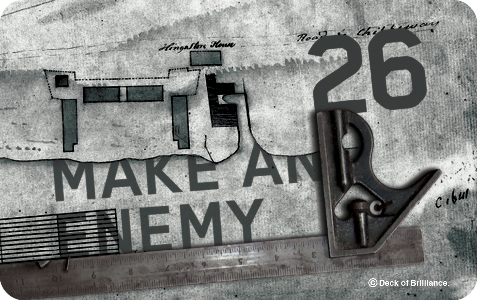 26. Make an Enemy