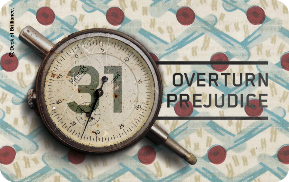 31. Overturn Prejudice